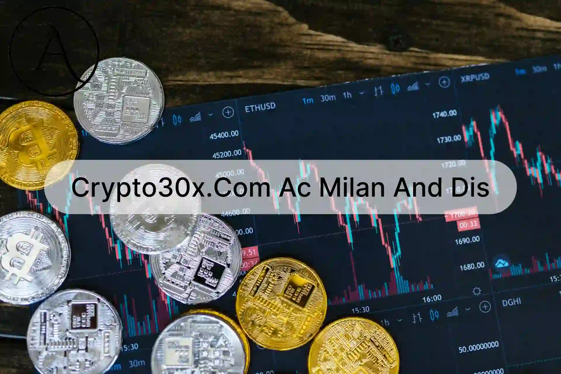 crypto30x.com ac milan and dis